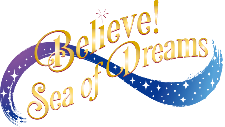 Believe! Sea of Dreams