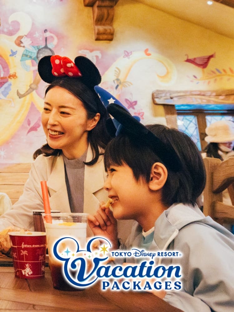 TOKYO DISNEY RESORT®︎ Vacation PACKAGES とっておきの魔法で、きらめくパーク体験を。