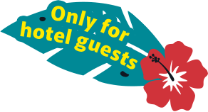 Only for hotel guests