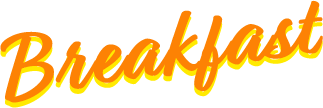 Breackfast