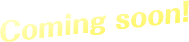 Coming soon!
