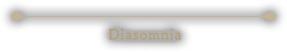 Diasomnia