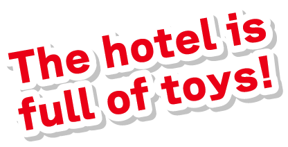 The hotel is full of toys!