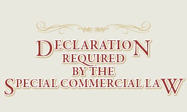 Declaration Required by the Special Commercial Law